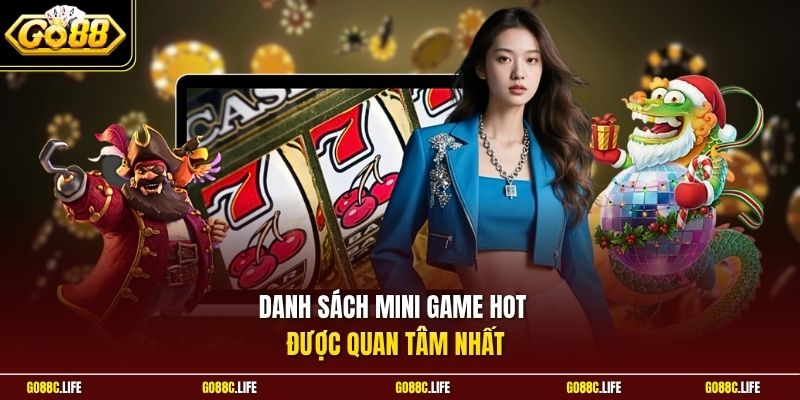 Danh sách Mini Game HOT được quan tâm nhất