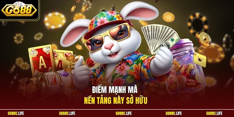 Điểm mạnh mà nền tảng này sở hữu