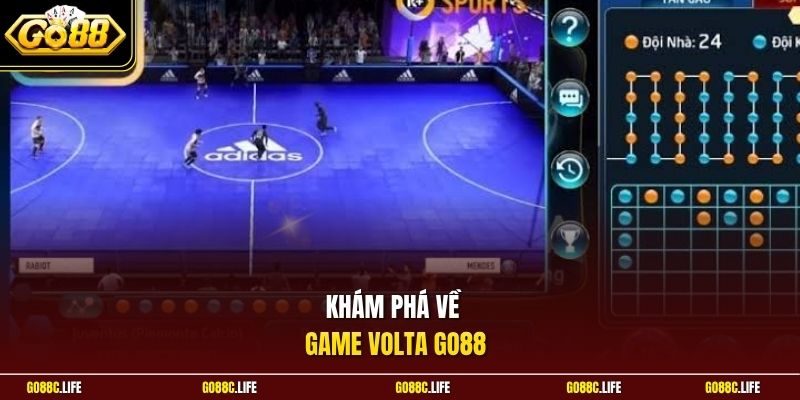 Khám phá về game Volta GO88